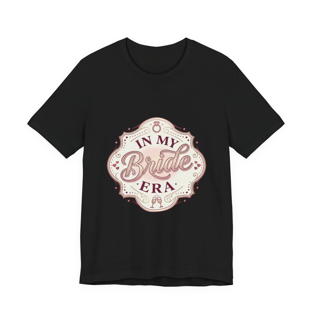 Bride Era Tee | engaged, bridal party, bachelorette