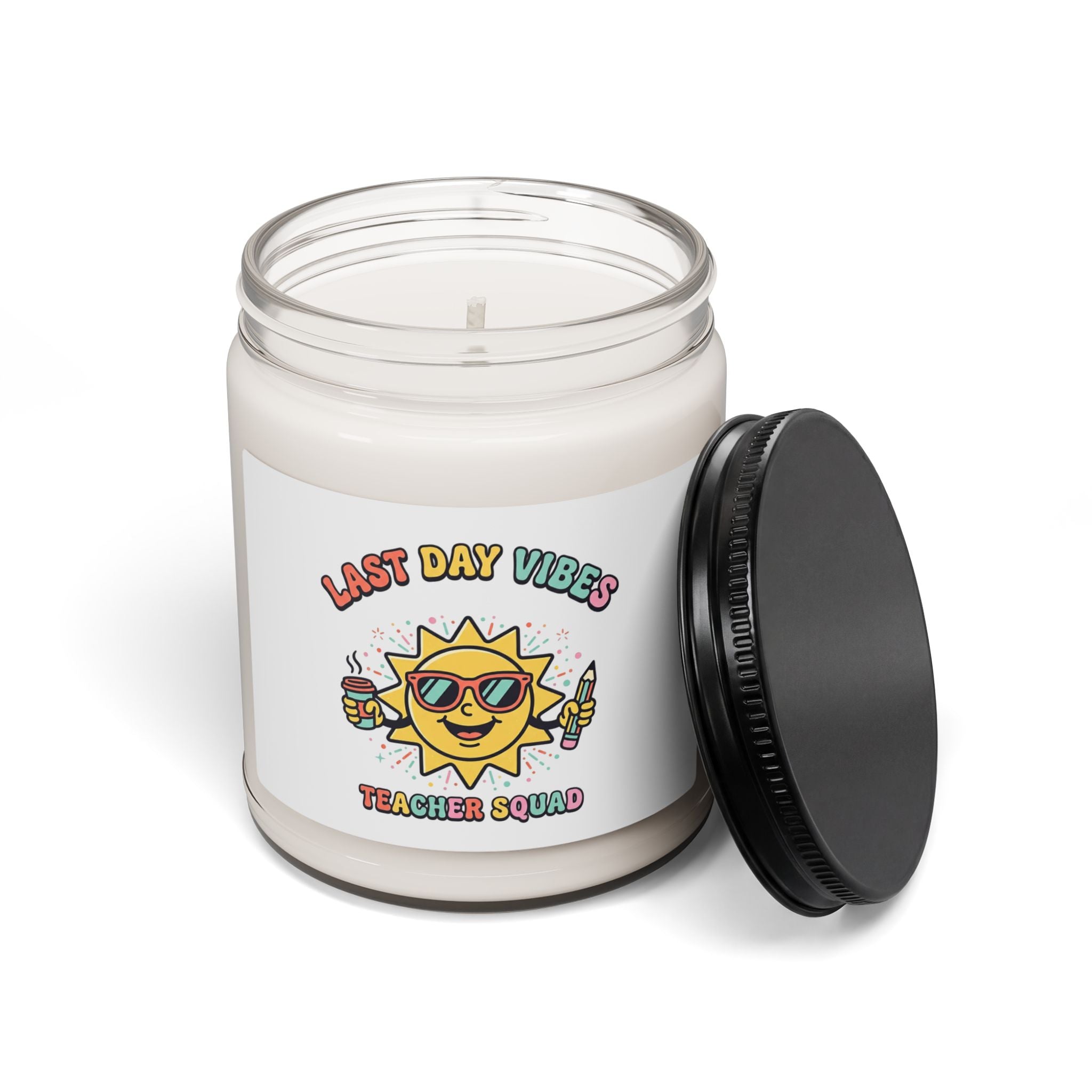 Last Day Vibes Sun Teacher Squad Candle | Last Day of School, Teacher Summer
