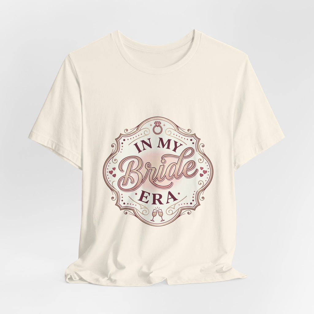Bride Era Tee | engaged, bridal party, bachelorette