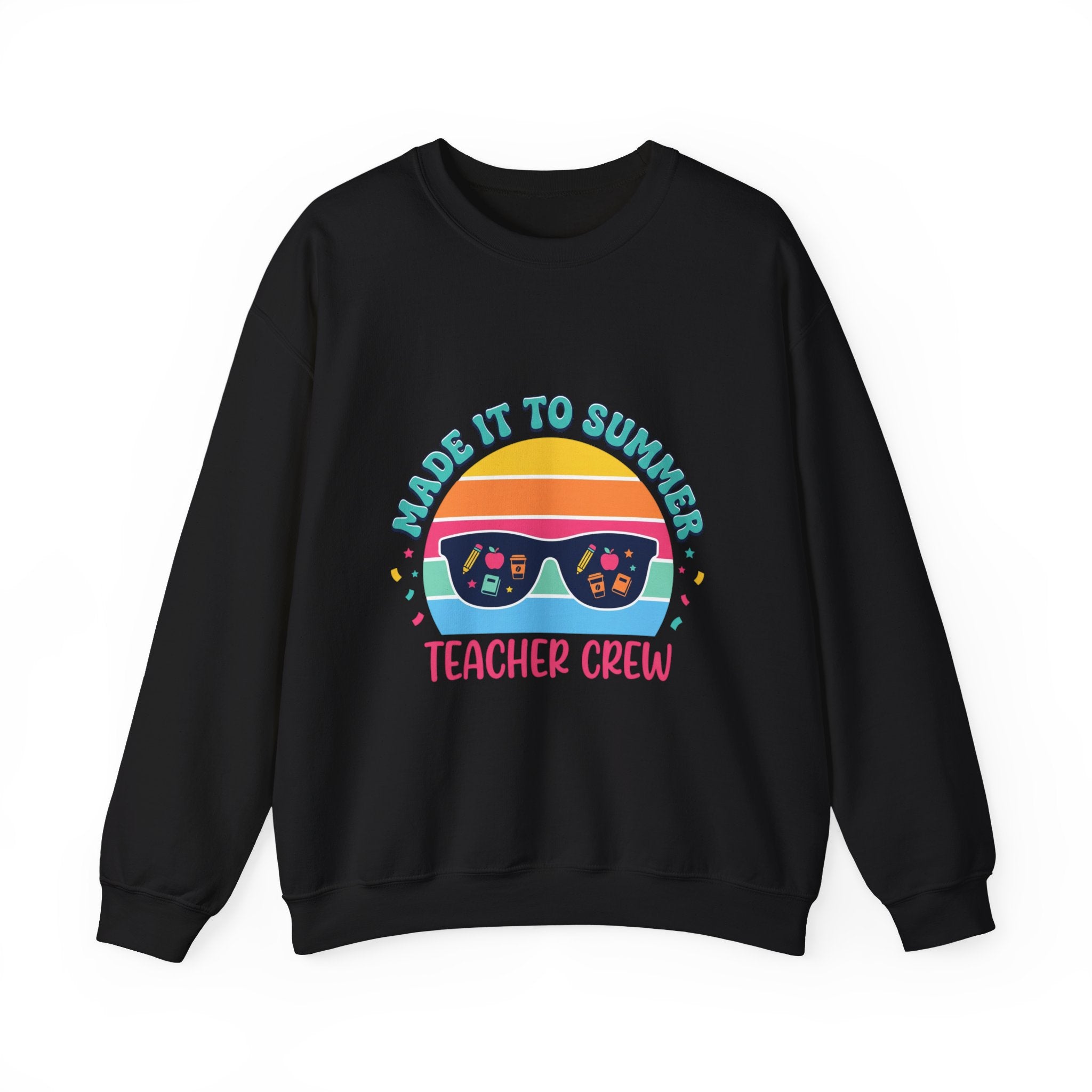 Made It to Summer Teacher Crewneck Sweatshirt | Last Day of School, Out for Summer