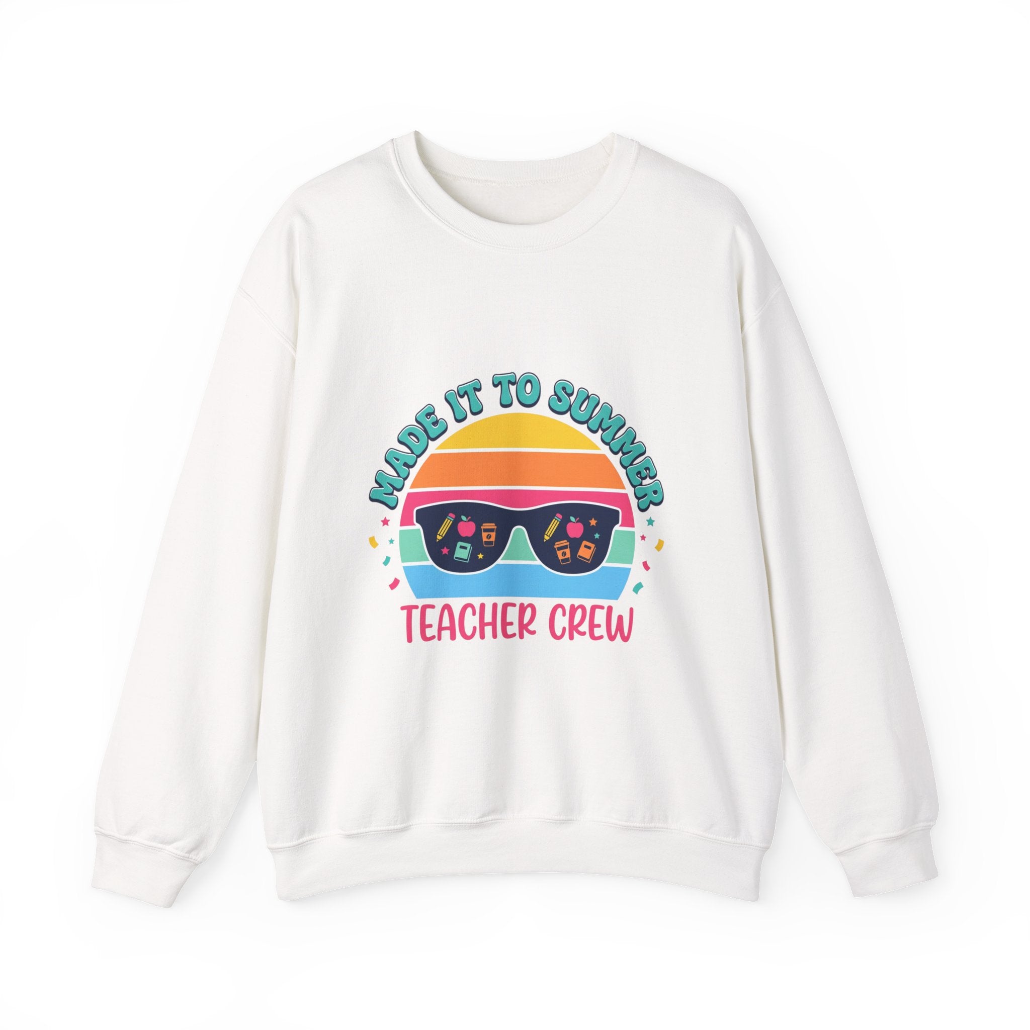 Made It to Summer Teacher Crewneck Sweatshirt | Last Day of School, Out for Summer