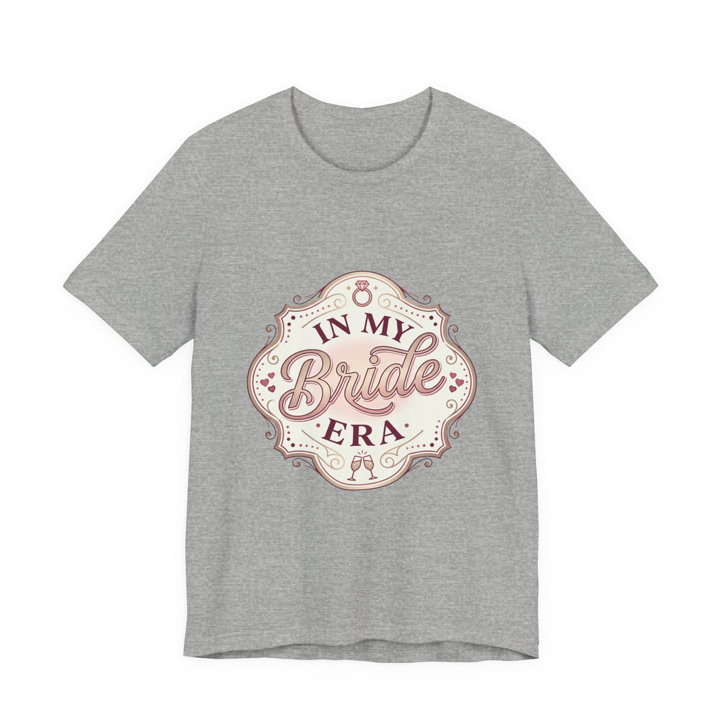 Bride Era Tee | engaged, bridal party, bachelorette