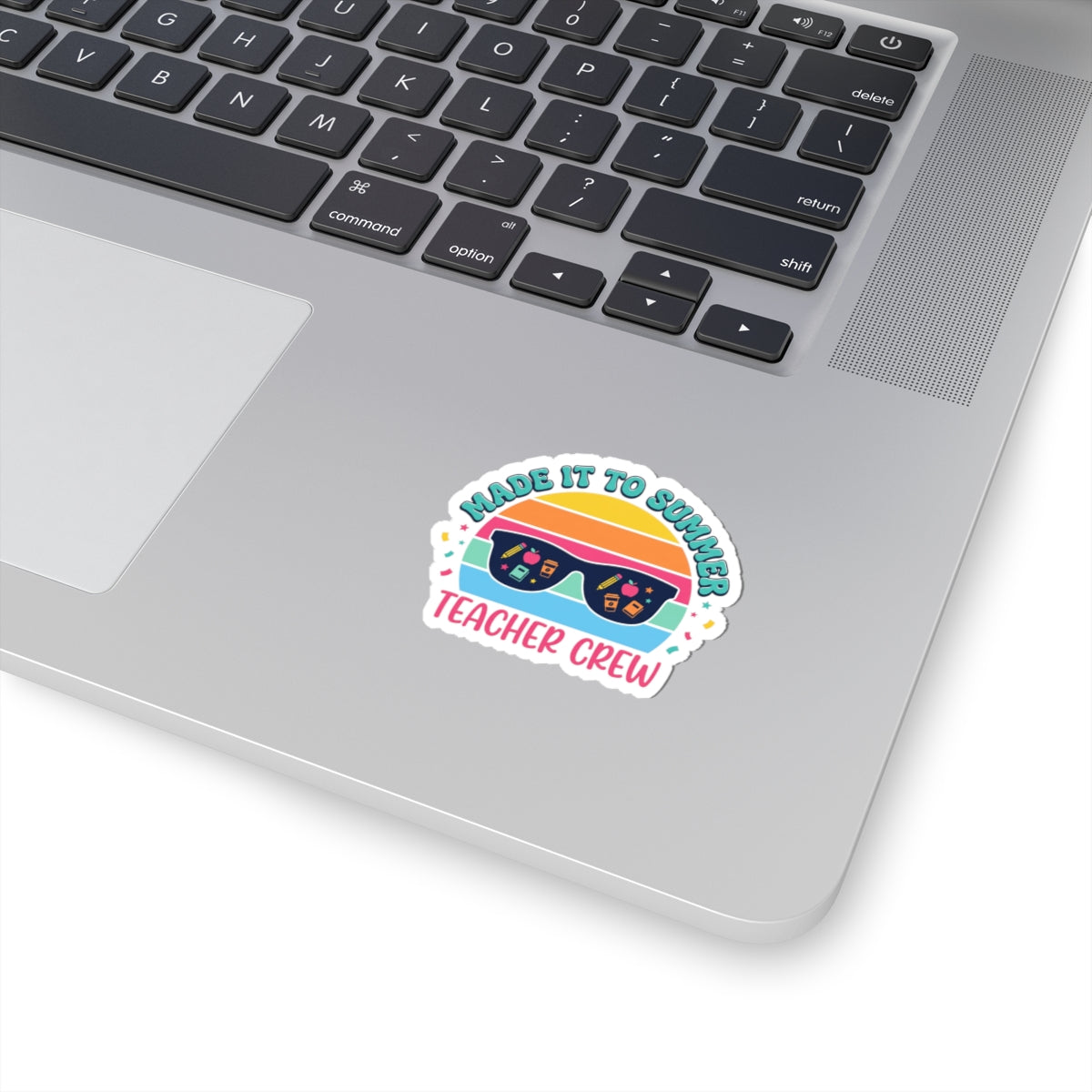 Made It to Summer Kiss-Cut Stickers | Teacher Crew, Last Day of School
