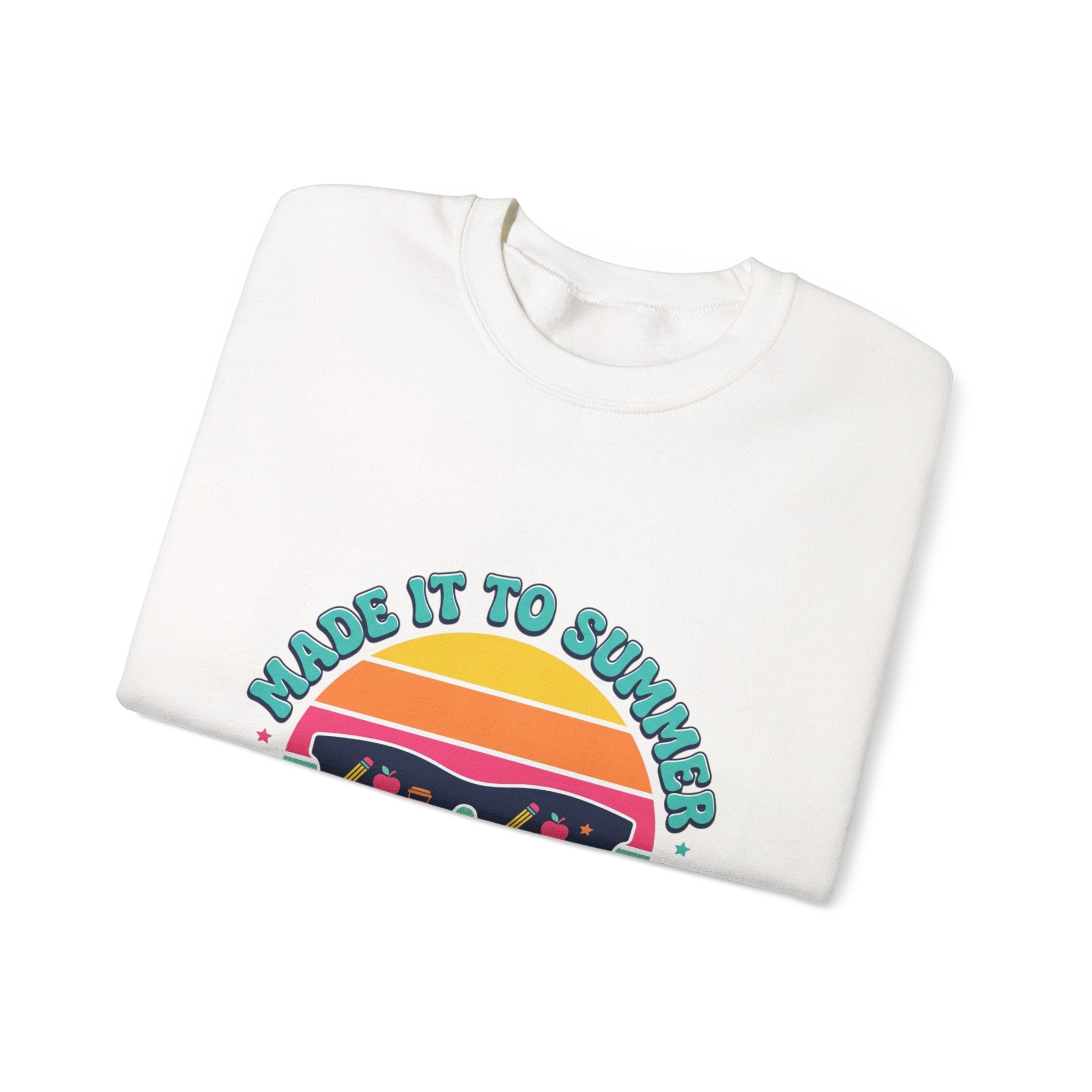 Made It to Summer Teacher Crewneck Sweatshirt | Last Day of School, Out for Summer