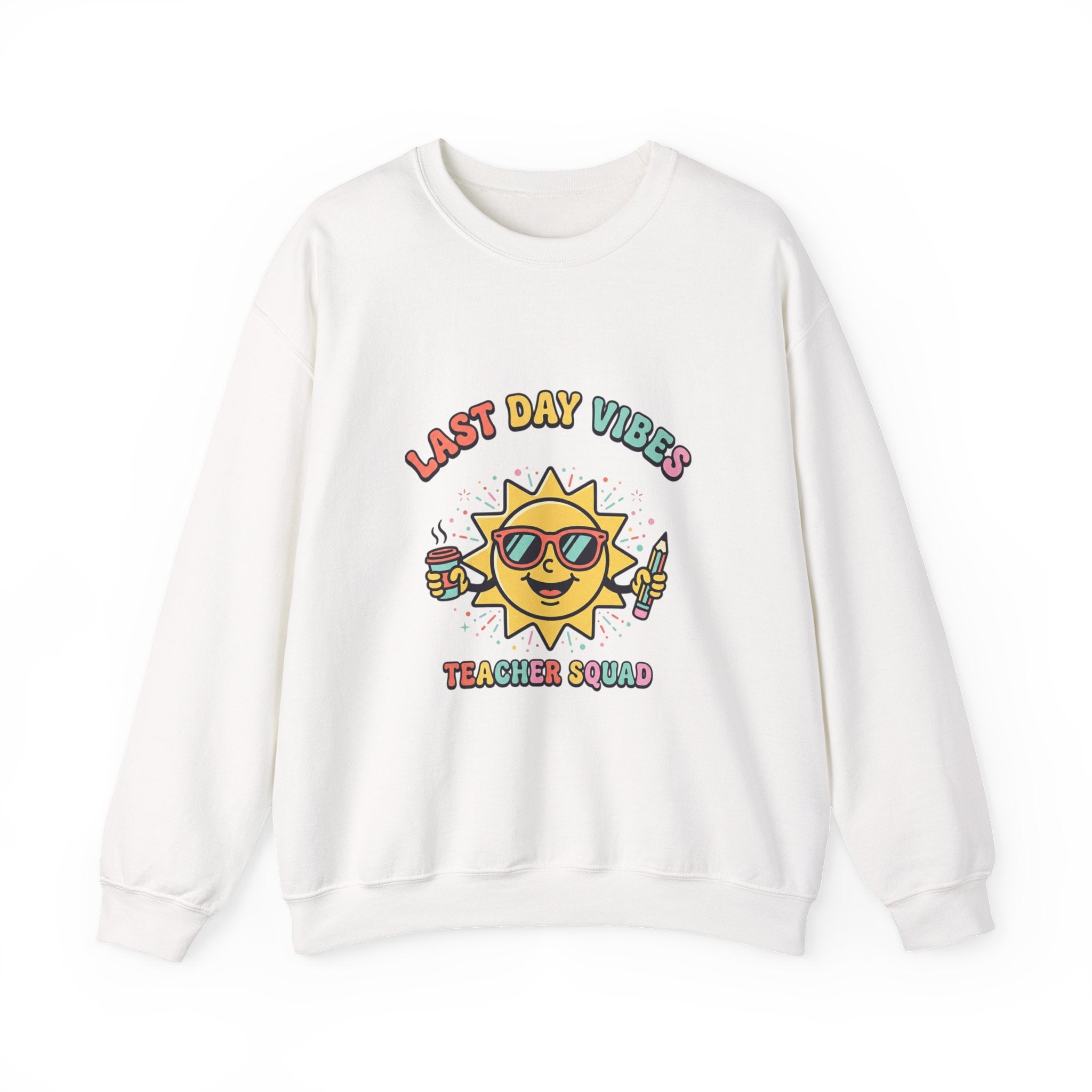 Last Day Vibes Crewneck Sweatshirt | Teacher Summer, School’s Out