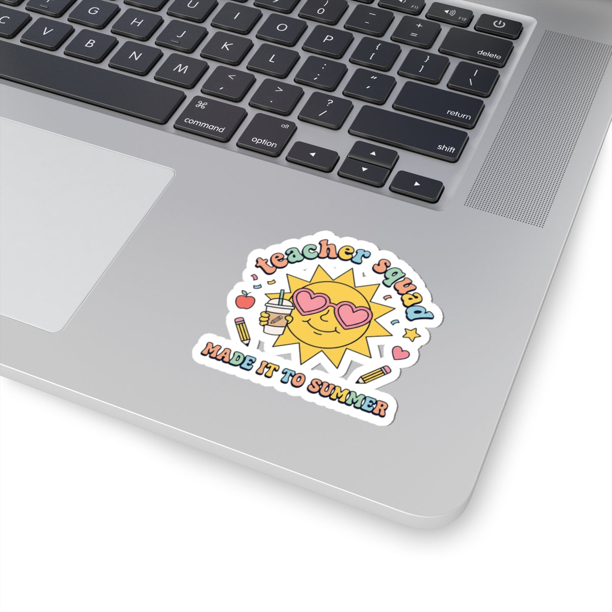 Teacher Squad Sun Sticker | Last Day of School, Out for Summer