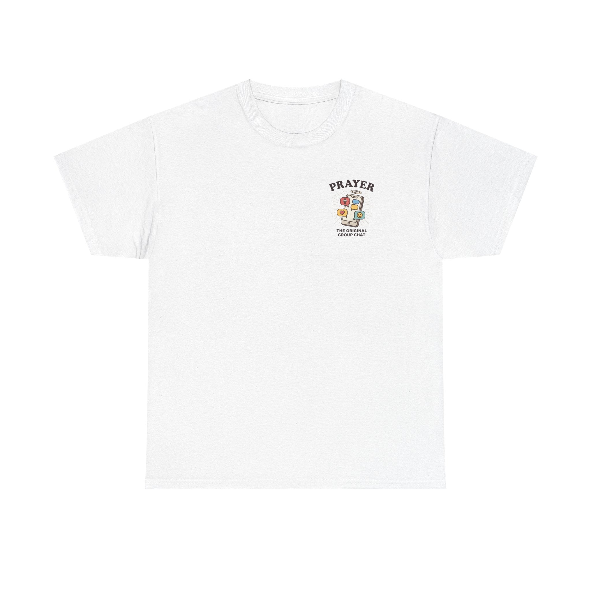 Prayer T-Shirt — "Prayer: The Original Group Chat" Graphic Tee