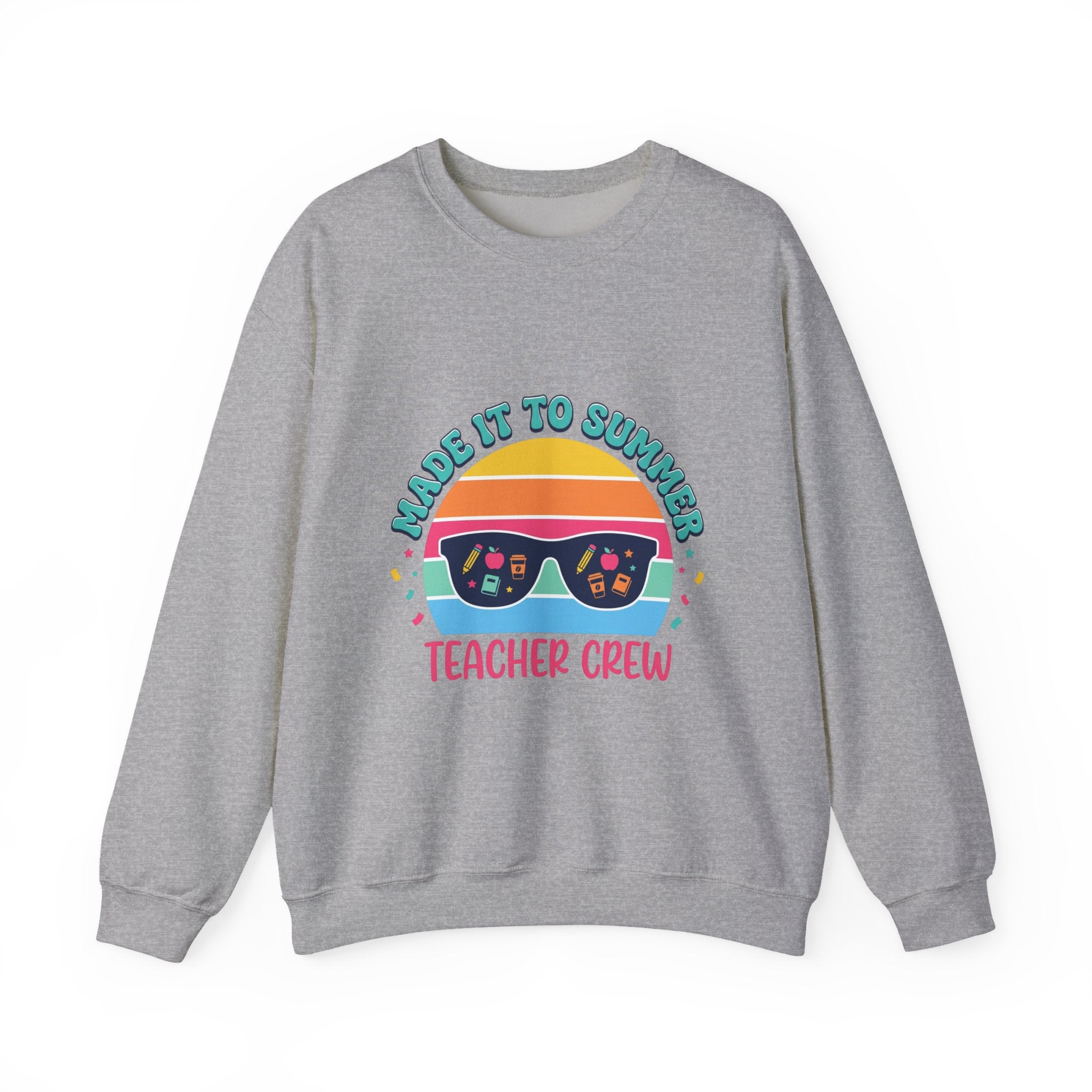 Made It to Summer Teacher Crewneck Sweatshirt | Last Day of School, Out for Summer
