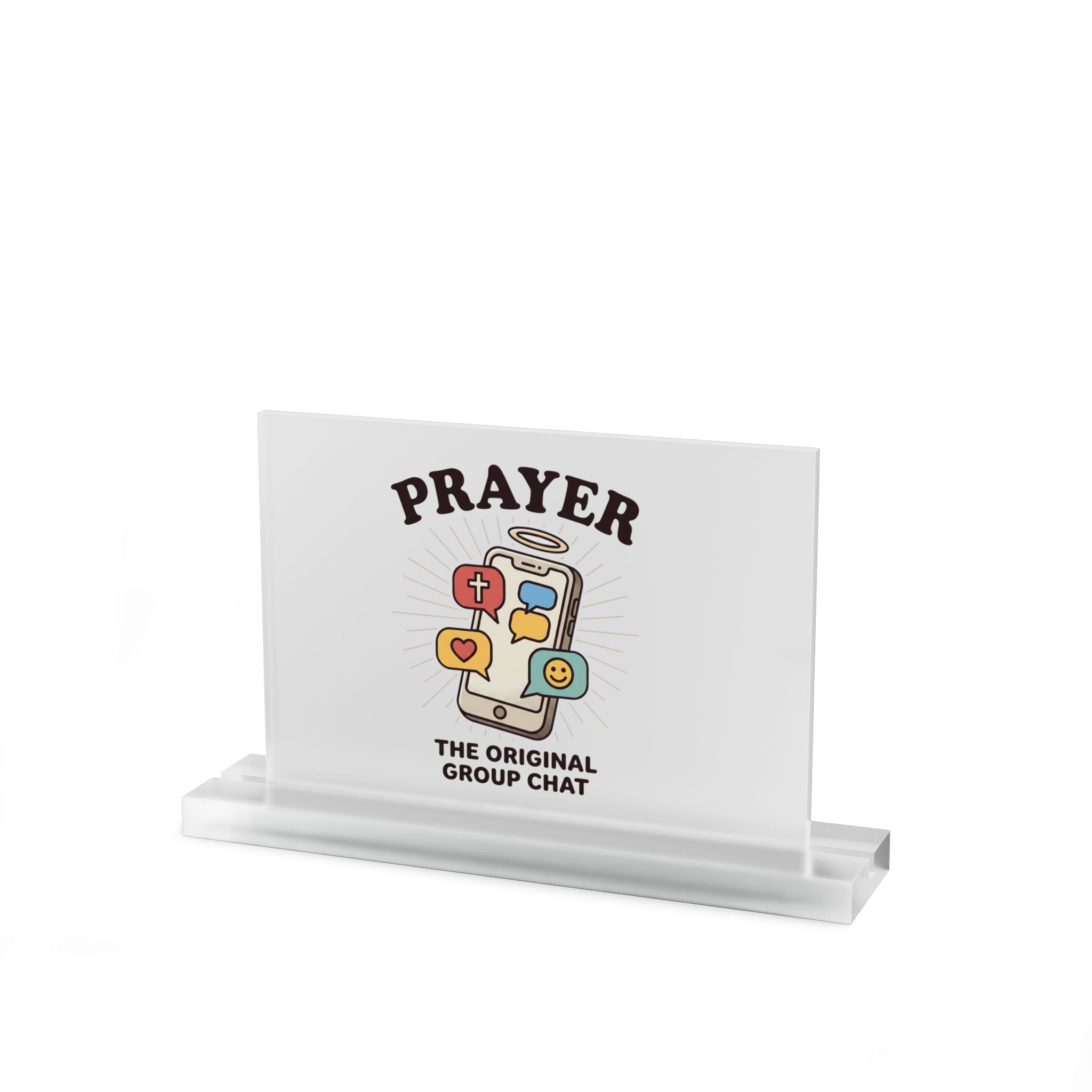 Prayer Acrylic Table Sign – "Prayer: The Original Group Chat" Rectangular Desk Display